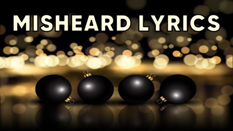 Misheard Lyrics